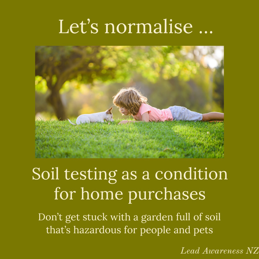 Photo of girl lying in grass with dog, with text saying: Let's normalise Soil testing as a condition for home purchases Don't get stuck with a garden full of soil that's hazardous for people and pets